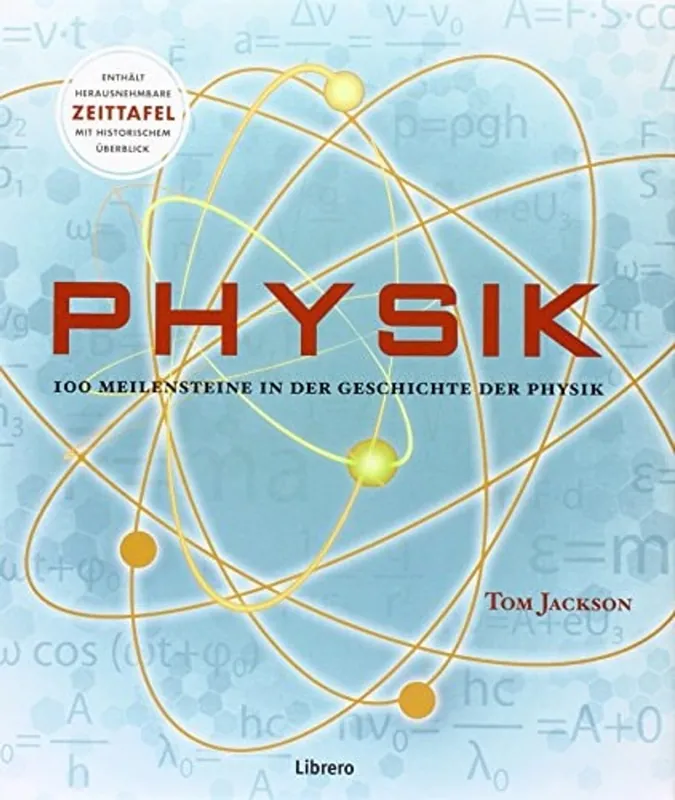 Lage Prijs Physik 100 Meilensteine in der Geschichte der Physik - Tom Jackson