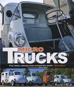 Micro trucks: tiny trucks from around the world - Mort, Norm Hete Deal