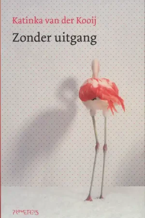 Zonder uitgang - Katinka van der Kooij Op = Op