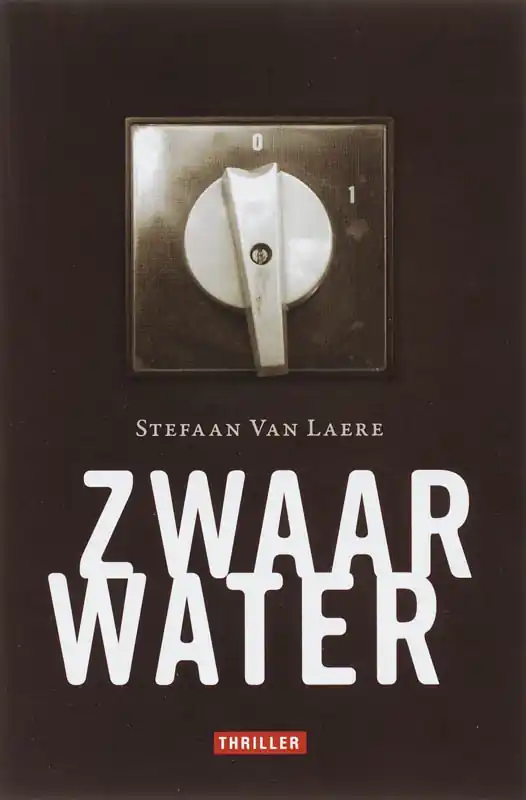 Betrouwbaar Zwaar water - S. Laere