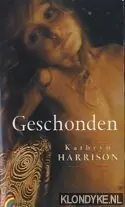 Aanbieding Geschonden - Kathryn Harrison