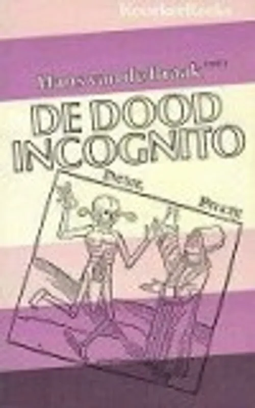 Shop Nu DOOD INCOGNITO - HANS VAN DE BRAAK; L. ETC... BRUNOTT