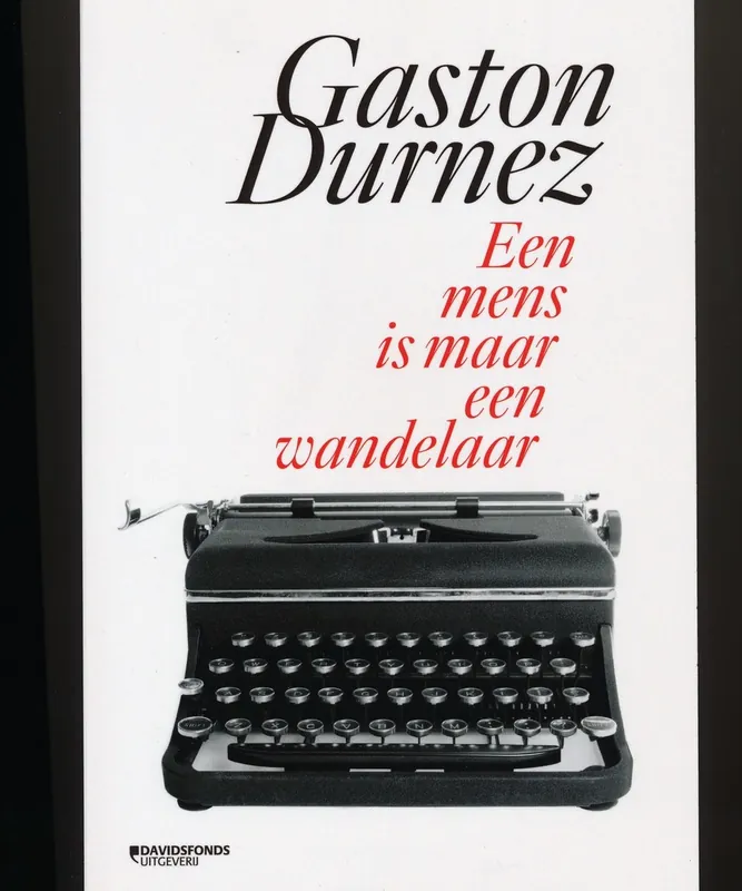 Een mens is maar een wandelaar - Gaston Durnez Actieprijs