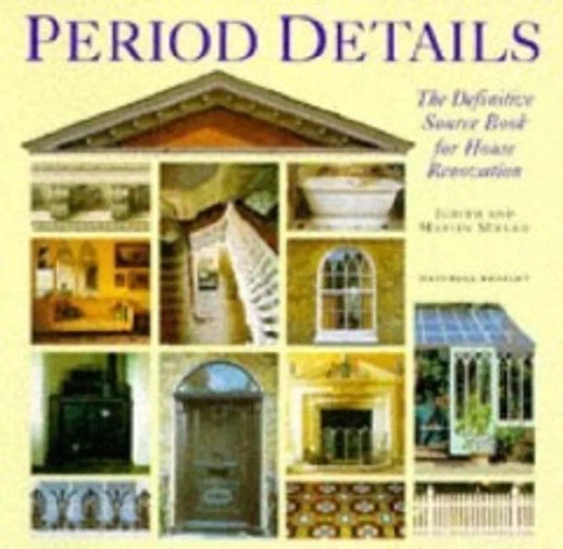 Speciale Aanbieding Period Details. The Definitive Sourcebook for House Renovation - Judith Miller