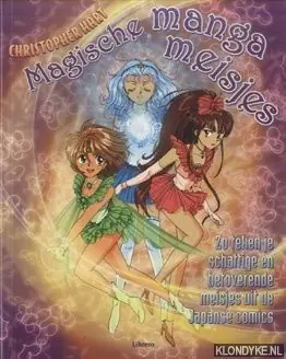 Nieuw Magische manga meisjes - Christopher Hart