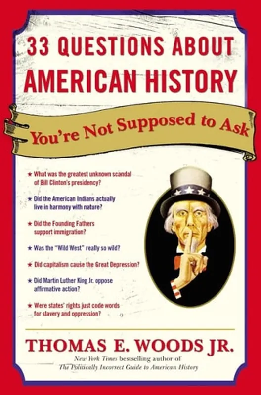 Voordeelprijs 33 Questions About American History You're Not Supposed to Ask - Thomas E. Woods, Jr.