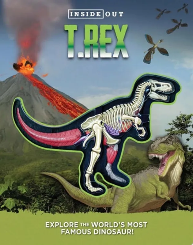 Lage Kosten Inside Out T. Rex Explore the World's Most Famous Dinosaur! - Dennis Schatz