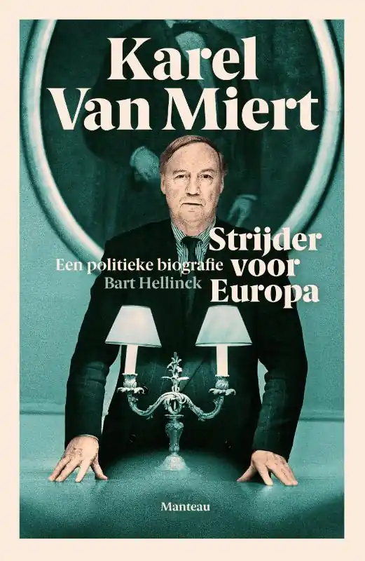 Karel Van Miert strijder voor Europa - Bart Hellinck Bestseller