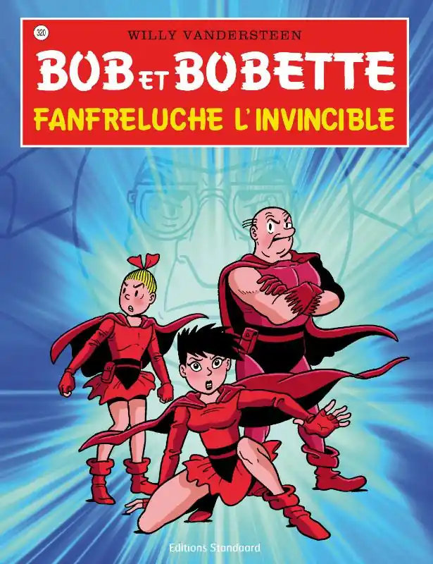 Fanfreluche l'invincible - Willy Vandersteen Laatste Kans