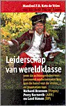 Rechtstreeks Van De Fabrikant LEIDERSCHAP VAN WERELDKLASSE - over de achtergronden van succesvol ondernemerschap aan de hand van de visies en prestaties van Richard Branson (Virgin), Percy Barnevik (ABB) en Lord Simon (BP) - De Vries Kets