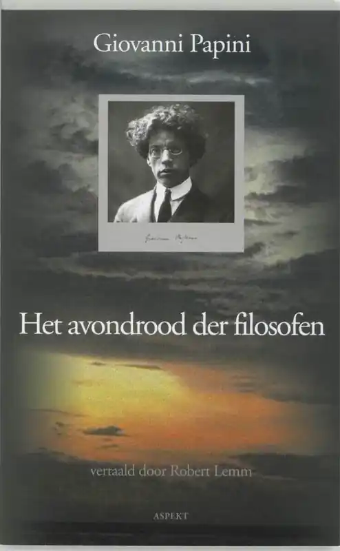 Speciale Aanbieding Het avondrood der filosofen - G. Papini