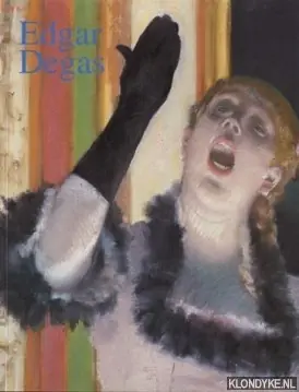 Express Levering Edgar Degas: 1834-1917 - Bernd Growe