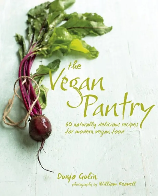 The Vegan Pantry More than 60 delicious recipes for modern vegan food - Dunja Gulin Betaalbaar
