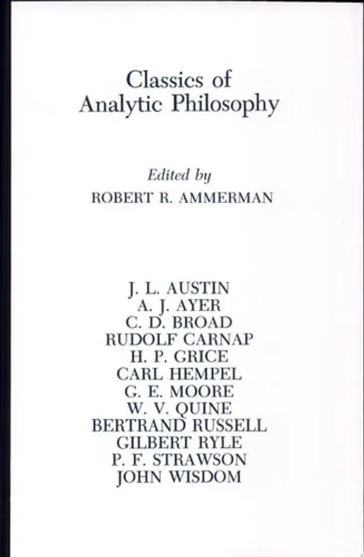 Classics of Analytic Philosophy - Robert R. Ammerman Meest Verkocht