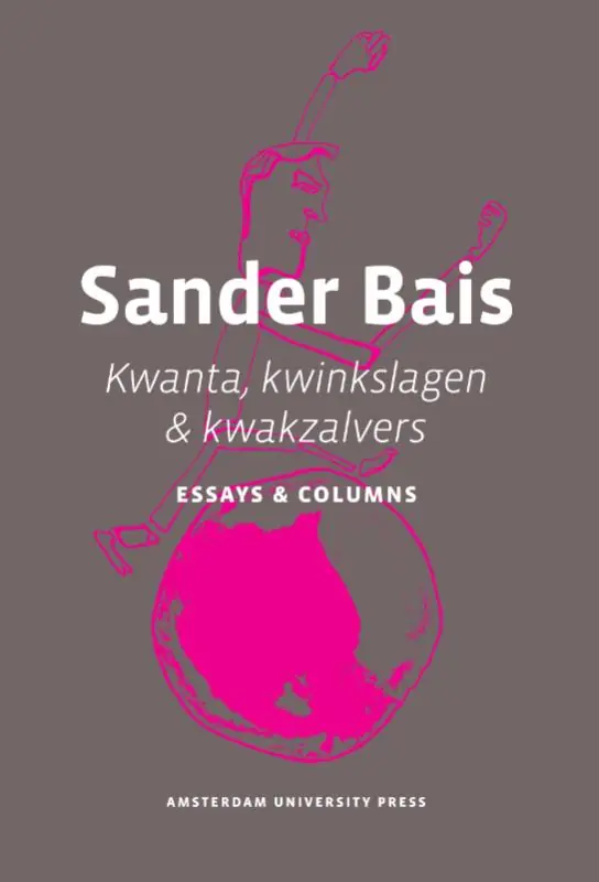 Kwanta, kwinkslagen & kwakzalvers - Sander Bais Veilige Betaling