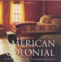 Koop Online AMERICAN COLONIAL STYLE - Wendell Garrett