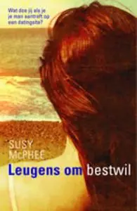 Leugens om bestwil - S. MacPhee Koopje