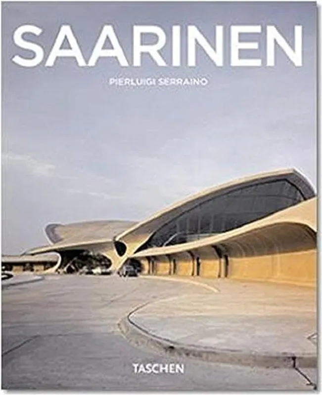 Eero Saarinen 1910 - 1961 ; ein funktionaler Expressionist - Pierluigi Serraino Laatste Kans