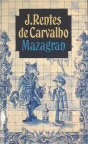 Hete Deal Mazagran - J. .Rentes de Carvalho