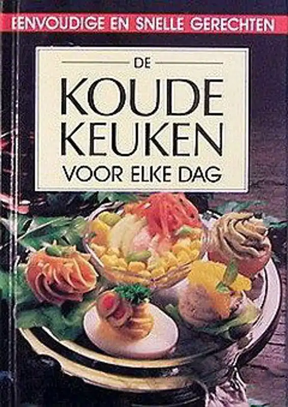 Voordeelprijs De koude keuken voor elke dag