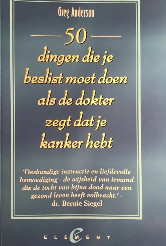 Goedkoop 50 dingen die je beslist moet doen als de dokter zegt dat je kanker hebt - G. Anderson