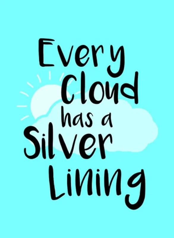 Every Cloud Has a Silver Lining - Sophie Golding Gecertificeerd
