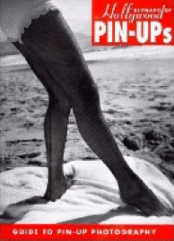 Favoriet Bernard of Hollywood Pin-Ups. Guide to Pin-Up Photography. Text in Englisch / Deutsch / Französisch. - Bruno Bernard