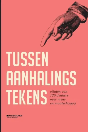 Tussen aanhalingstekens. Citaten van 120 denkers over mens en maatschappij. - Bill Price Snelle Levering