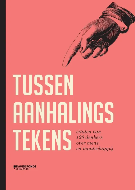 Tussen aanhalingstekens. Citaten van 120 denkers over mens en maatschappij. - Bill Price Snelle Levering
