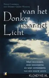 Van het donker naar het licht - Denis Campbell Betrouwbaar