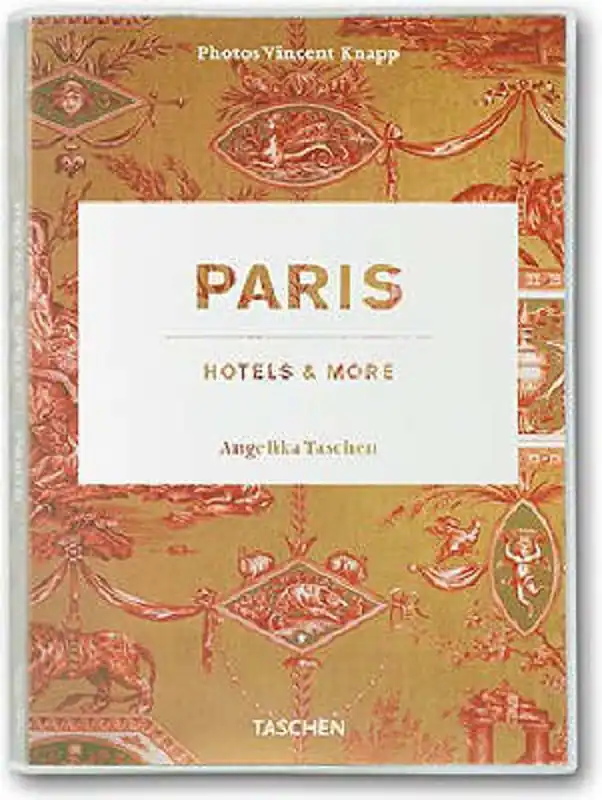 Paris, Hotels & More - Angelika Taschen Gecertificeerd