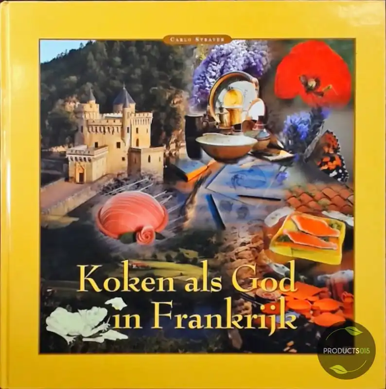 Lage Kosten Koken als God in Frankrijk - Carlo Straver