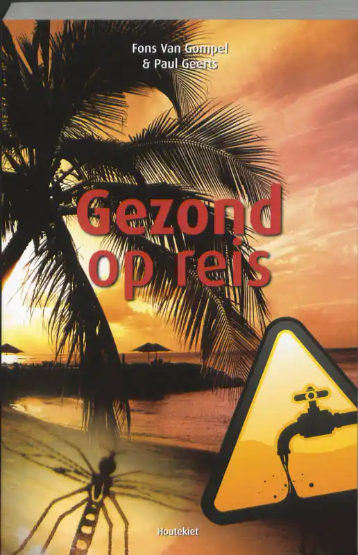 Gezond op reis - F. Van Gompel; Paul Geerts Gecertificeerd