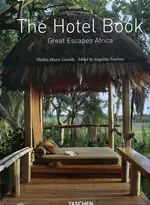 THE HOTEL BOOK GREAT ESCAPES AFRICA - S. MAREE CASSIDY Betrouwbaar