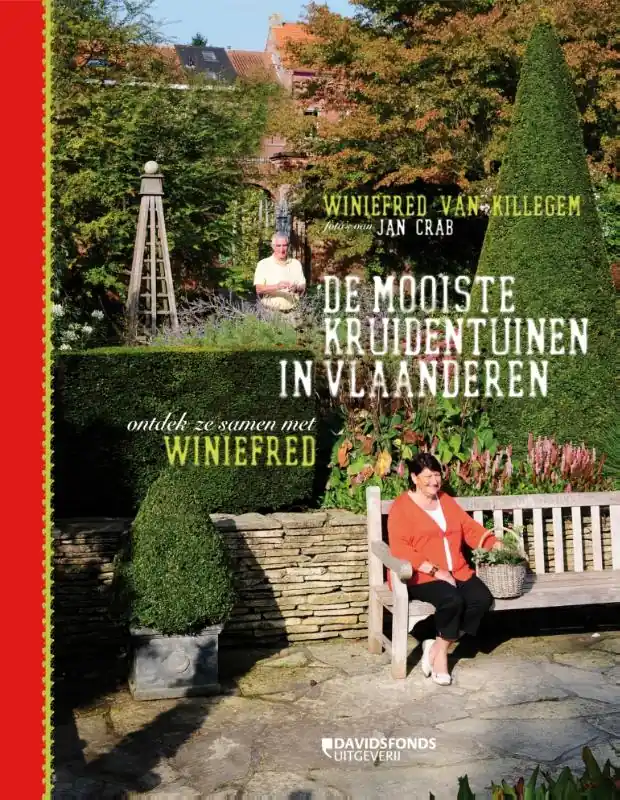 Dagaanbieding De mooiste kruidentuinen in Vlaanderen - Winiefred van Killegem; Ivo Drieskens