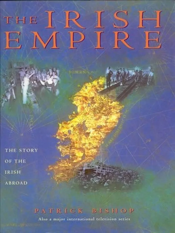 Gratis Verzending Irish Empire - Patrick Joseph Bishop