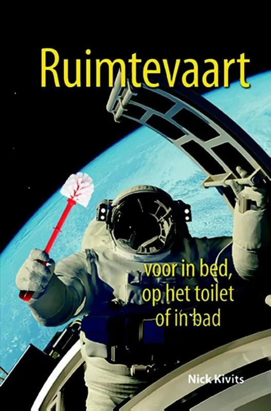 Ruimtevaart voor in bed, op het toilet of in bad - Nick Kivits Lage Prijs