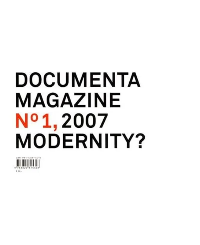 Documenta Magazine No 1-3, 2007: Modernity? - Heike Ander Korting