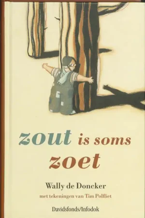 Zout is soms zoet - W. de Doncker Koopje