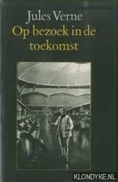 Betaalbaar Op bezoek in de toekomst - Jules Verne