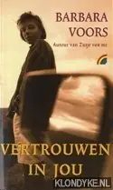Koopje Vertrouwen in jou - Barbara Voors