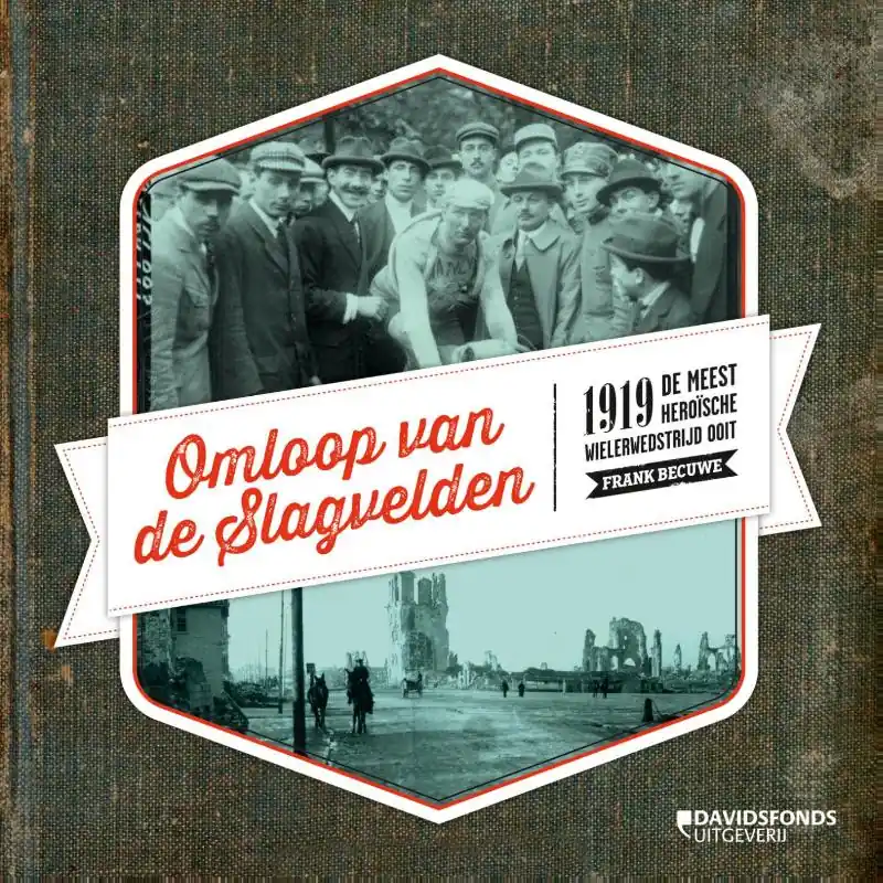 Omloop van de Slagvelden 1919 - Frank Becuwe Nu Kopen