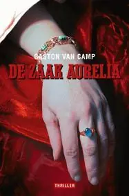 De Zaak Aurelia - G. van Camp Hoge Kwaliteit