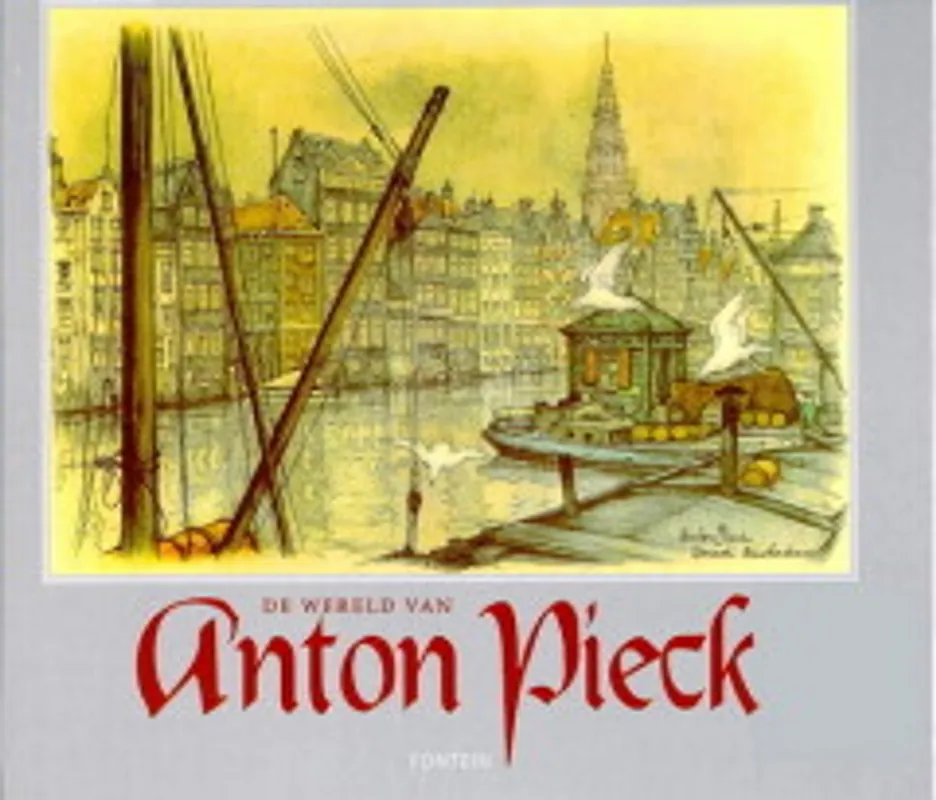 Dagaanbieding De wereld van Anton Pieck - H. Vogelesang