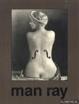 Must-Have Man Ray 1890-1976 - Diverse auteurs