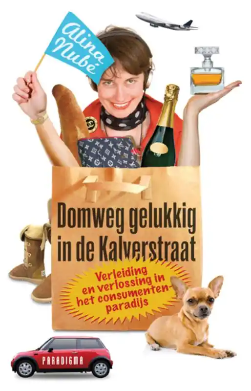 Actieprijs Domweg gelukkig in de Kalverstraat - Alina Nubé