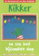 Tijdelijk Beschikbaar CD-ROM KIKKER EN EEN HEEL BIJZONDERE DAG - Max Velthuijs