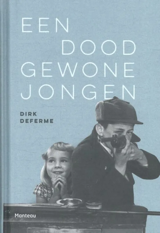 Speciale Aanbieding Een doodgewone jongen - Dirk Deferme