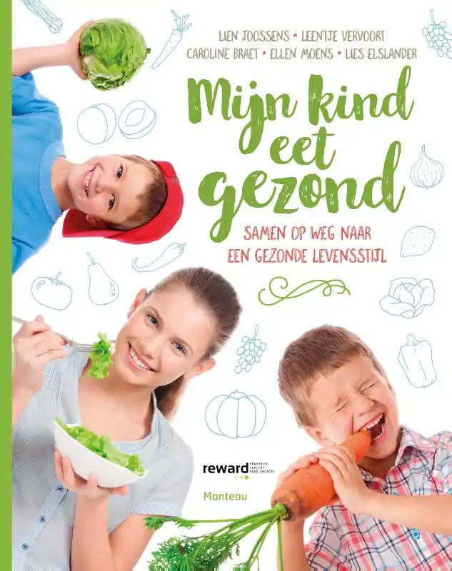 Mijn kind eet gezond - Lien Joossens; Leentje Vervoort; Caroline Braet; Ellen Moens; Lies Elslander Weekendaanbieding