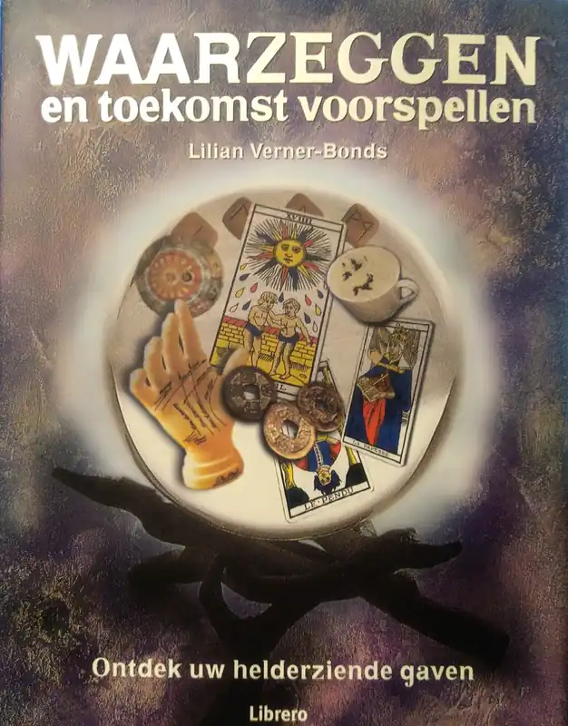 Waarzeggen en toekomst voorspellen - Lilian Verner-Bonds Populair
